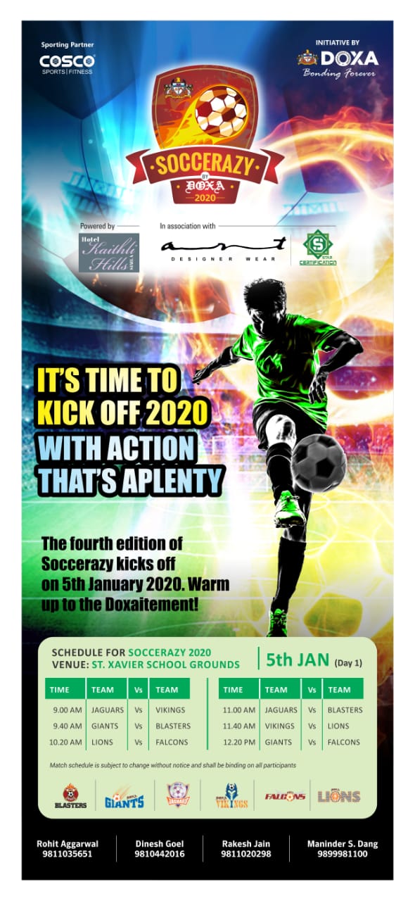 Soccerazy kicks off 4th Edition - Day 1 - 5th Jan, 2020<br>
<br>
It's time to kick off 2020 with action that's aplenty<br>
<br>
The fouth edition of Scoccerazy by DOXA kicks off on 5th January 2020. Warm up to the Doxaitement!